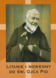 Litanie i nowenny do Św. Ojca Pio. Autor: bp Henryk Tomasik. Dadada.pl Okładka książki Litanie i nowenny do Św. Ojca Pio