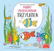 MĄDRY PRZEDSZKOLAK TRZYLATEK KSIĄŻECZKA Z NALEPKAMI. Autor: Weronika Goszczyńska. Dadada.pl Okładka książki MĄDRY PRZEDSZKOLAK TRZYLATEK KSIĄŻECZKA Z NALEPKAMI