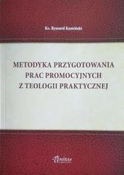 Metodyka przygotowania prac promocyjnych.... Autor: ks. Ryszard Kamiński. Dadada.pl Okładka książki Metodyka przygotowania prac promocyjnych...