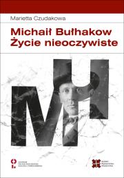 Okładka książki Michaił Bułhakow. Zycie nieoczywiste