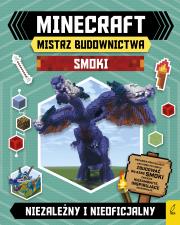 Okładka książki Minecraft Mistrz budownictwa Smoki