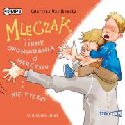Okładka książki Mleczak i inne opowiadania o Marcysiu... Audiobook