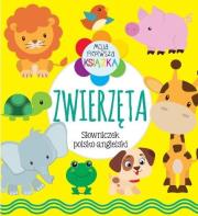 Okładka książki Moja pierwsza książeczka. Zwierzęta. Słowniczek