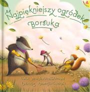Najpiękniejszy ogródek Borsuka. Autor: Marsha Diane Arnold. Dadada.pl Okładka książki Najpiękniejszy ogródek Borsuka
