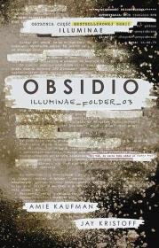 Obsidio. Autor: Amie Kaufman, Kristoff Jay. Dadada.pl Okładka książki Obsidio