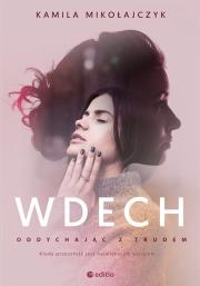 Oddychając z trudem. Wdech. Autor: Kamila Mikołajczyk. Dadada.pl Okładka książki Oddychając z trudem. Wdech