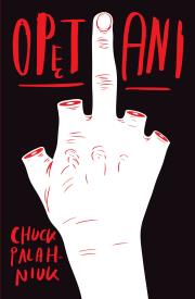 Opętani. Autor: Chuck Palahniuk. Dadada.pl Okładka książki Opętani