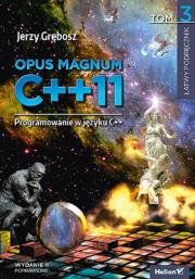 Opus magnum C++11 Programowanie w języku C++ Tom 3. Autor: Grębosz Jerzy. Dadada.pl Okładka książki Opus magnum C++11 Programowanie w języku C++ Tom 3