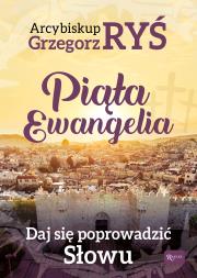 Piąta Ewangelia. Daj się poprowadzić słowu. Autor: Grzegorz Ryś. Dadada.pl Okładka książki Piąta Ewangelia. Daj się poprowadzić słowu