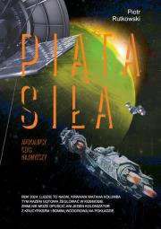 Piąta siła. Autor: Rutkowski Piotr. Dadada.pl Okładka książki Piąta siła