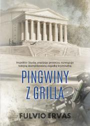 Pingwiny z grilla Inspektor Stucky. Autor: FULVIO ERVAS. Dadada.pl Okładka książki Pingwiny z grilla Inspektor Stucky