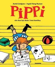 Okładka książki Pippi nie chce być duża i inne komiksy