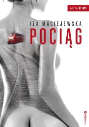 Pociąg. Autor: Iza Maciejewska. Dadada.pl Okładka książki Pociąg