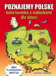 Poznajemy Polskę Kolorowanka z naklejkami dla dzieci. Autor: Guzowska Beata, Tonder Krzysztof. Dadada.pl Okładka książki Poznajemy Polskę Kolorowanka z naklejkami dla dzieci