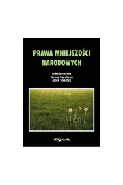 Prawa mniejszości narodowych. Autor: Teresa Gardocka (red.), Jacek Sobczak. Dadada.pl Okładka książki Prawa mniejszości narodowych