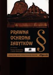 Prawna ochrona zabytków. Autor: Teresa Gardocka (red.), Jacek Sobczak. Dadada.pl Okładka książki Prawna ochrona zabytków