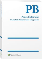 Okładka książki Prawo budowlane Warunki techniczne w.30/2020 i inne akty prawne