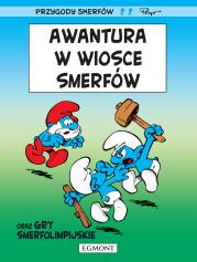 Przygody Smerfów. Awantura w wiosce Smerfów. Autor: Peyo, Yvan Delporte. Dadada.pl Okładka książki Przygody Smerfów. Awantura w wiosce Smerfów