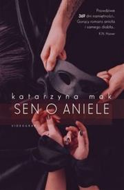 Sen o aniele. Autor: Harmak Katarzyna. Dadada.pl Okładka książki Sen o aniele