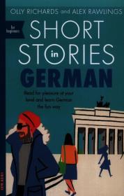 Short Stories in German for beginners. Autor: Richards Olly, Rawlings Alex. Dadada.pl Okładka książki Short Stories in German for beginners