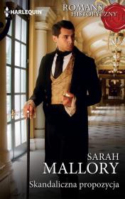 Skandaliczna propozycja / Romans Historyczny. Autor: Mallory Sarah. Dadada.pl Okładka książki Skandaliczna propozycja / Romans Historyczny
