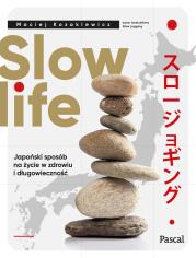 Slow life. Autor: MACIEJ KOZAKIEWICZ. Dadada.pl Okładka książki Slow life