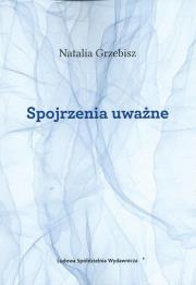 Okładka książki Spojrzenia uważne