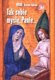 Okładka książki Tak sobie myślę, Panie…