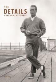 The Details Iconic Men's Acces. Autor: Sims Josh. Dadada.pl Okładka książki The Details Iconic Men's Acces