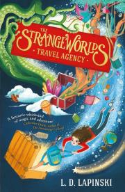 The Strangeworlds Travel Agenc. Autor: Lapinski L.D.. Dadada.pl Okładka książki The Strangeworlds Travel Agenc