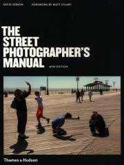 The Street Photographer’s Manu. Autor: Gibson David. Dadada.pl Okładka książki The Street Photographer’s Manu