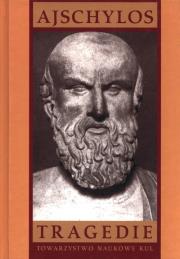 Tragedie Tom 1. Autor: Ajschylos. Dadada.pl Okładka książki Tragedie Tom 1