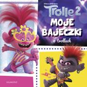 Trolle 2. Moje bajeczki o trollach. Autor: Opracowanie zbiorowe. Dadada.pl Okładka książki Trolle 2. Moje bajeczki o trollach