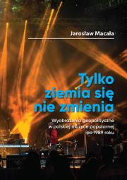 Tylko ziemia się nie zmienia / FNCE. Autor: Macała Jarosław. Dadada.pl Okładka książki Tylko ziemia się nie zmienia / FNCE