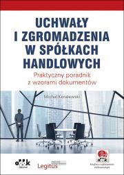 Okładka książki Uchwały i zgromadzenia w spółkach handlowych