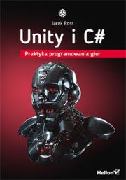 Okładka książki Unity i C#. Praktyka programowania gier
