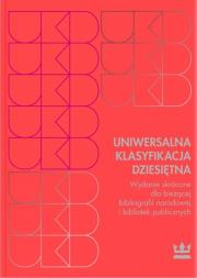 Uniwersalna Klasyfikacja Dziesiętna. Autor: praca zbiorowa. Dadada.pl Okładka książki Uniwersalna Klasyfikacja Dziesiętna