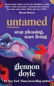 Untamed. Autor: Doyle-Melton Glennon. Dadada.pl Okładka książki Untamed