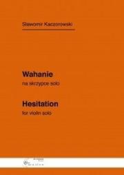 Wahanie na skrzypce solo. Autor: Sławomir Kaczorowski. Dadada.pl Okładka książki Wahanie na skrzypce solo