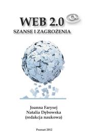 Web 2.0 Szanse i zagrozenia. Wydawca: Wyższa Szkoła Bezpieczeństwa. Dadada.pl Opakowanie Web 2.0 Szanse i zagrozenia