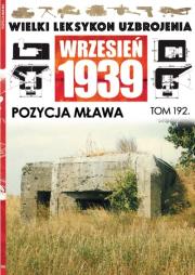 Opakowanie Wielki Leksykon Uzbrojenia Wrzesień 1939 Tom 192 Pozycja Mława