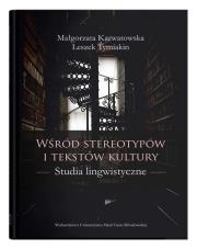 Okładka książki Wśród stereotypów i tekstów kultury.