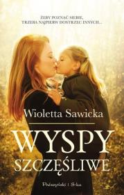 Wyspy szczęśliwe DL. Autor: Sawicka Wioletta. Dadada.pl Okładka książki Wyspy szczęśliwe DL