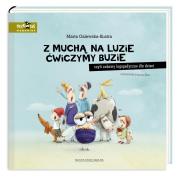 Z muchą na luzie ćwiczymy buzie, czyli zabawy.... Autor: Galewska-Kustra Marta, Joanna Kłos. Dadada.pl Okładka książki Z muchą na luzie ćwiczymy buzie, czyli zabawy...