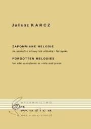 Zapomniane melodie na saksofon altowy lub.... Autor: Juliusz Karcz. Dadada.pl Okładka książki Zapomniane melodie na saksofon altowy lub...