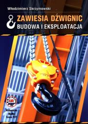 Okładka książki Zawiesia dźwignic. Budowa i eksploatacja