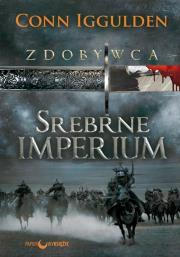 Okładka książki Zdobywca T.4 Srebrne Imperium
