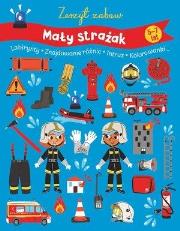Okładka książki Zeszyt zabaw. Mały strażak