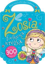 Zosia fiołkowa wróżka. Zaczarowana torebeczka. Autor: Agnieszka Kamińska. Dadada.pl Okładka książki Zosia fiołkowa wróżka. Zaczarowana torebeczka