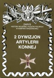 2 dywizjon artylerii konnej im. gen. Józefa Sowińskiego. Autor: Piotr Zarzycki. Dadada.pl Okładka książki 2 dywizjon artylerii konnej im. gen. Józefa Sowińskiego